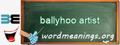 WordMeaning blackboard for ballyhoo artist